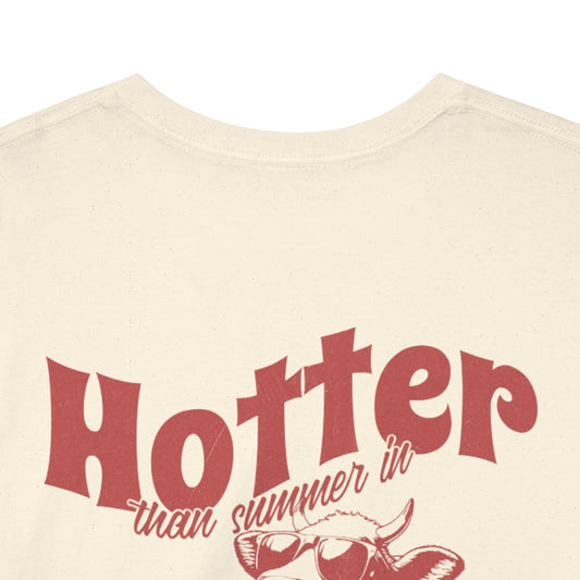 Hotter than Dubai T-Shirt