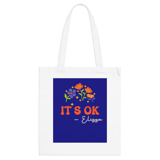 It s ok Tote Bag