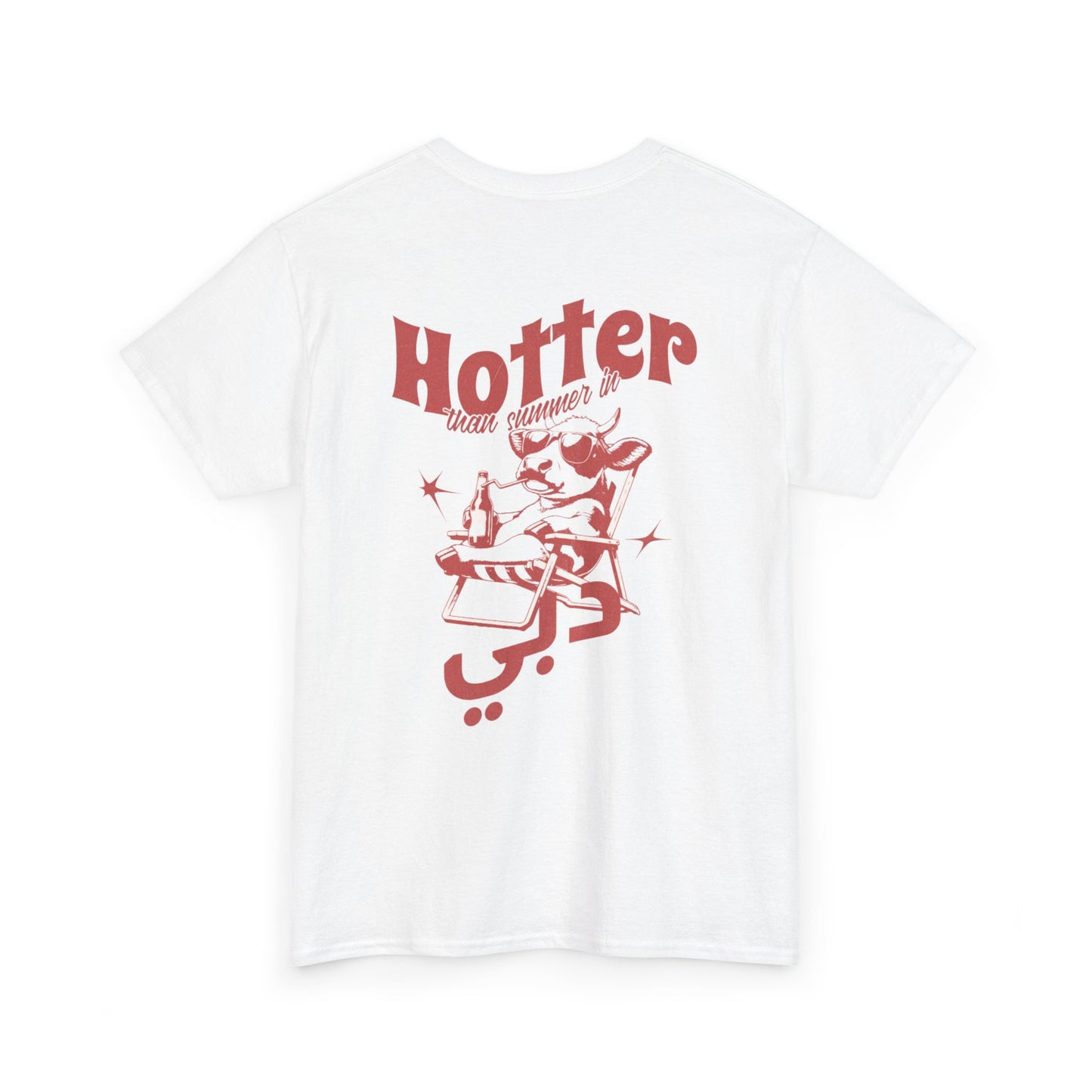Hotter than Dubai T-Shirt