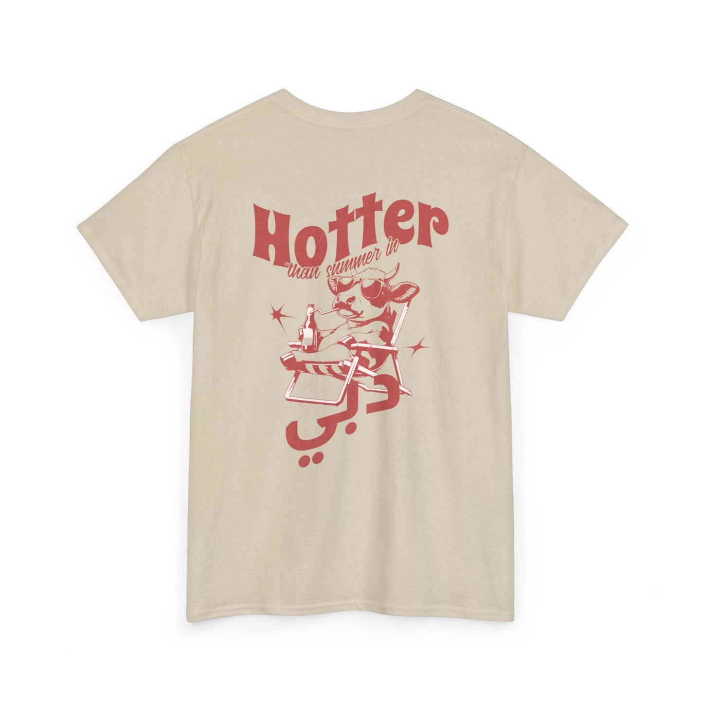 Hotter than Dubai T-Shirt