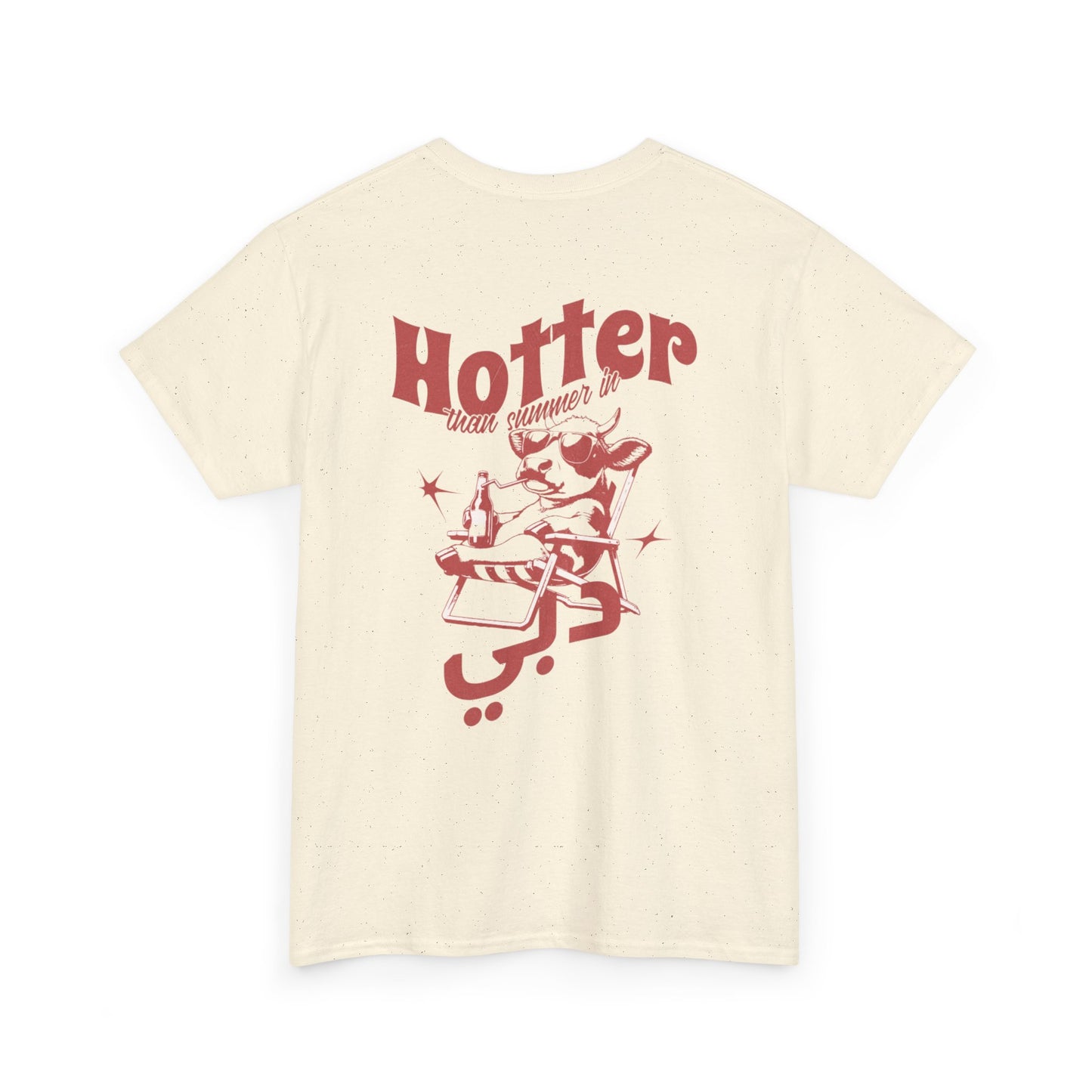 Hotter than Dubai T-Shirt